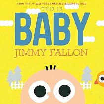 This Is Baby : Fallon, Jimmy, Ordóñez, Miguel: Amazon.in: Books