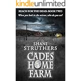 Reach for the Dead Book Two: Cades Home Farm