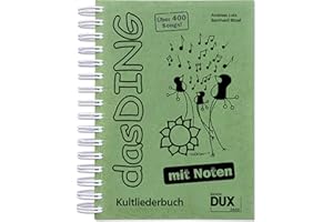 EDITION DUX Das Ding mit Noten: Kultliederbuch