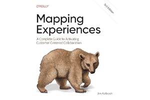Mapping Experiences: A Complete Guide to Activating Customer-Centered Collaboration