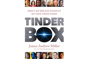 Tinderbox: HBO's Ruthless Pursuit of New Frontiers