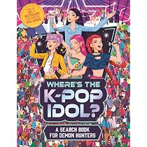 Where's the K-Pop Idol?: A search and find book for demon hunters