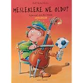 Mesleklere Ne Oldu?: Eğlenceli Ara-Bul Kitabı Meslekler