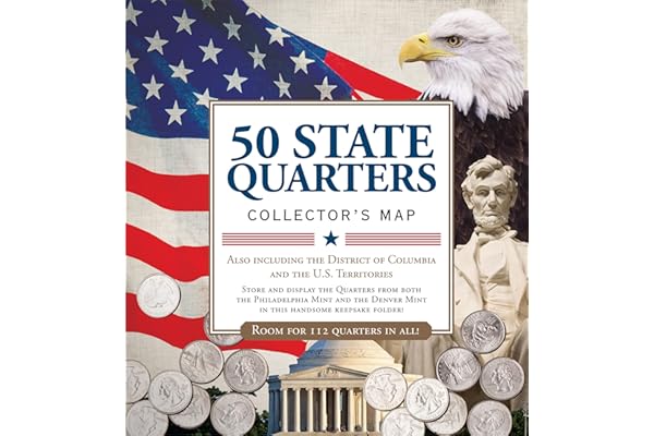 50 State Commemorative Quarters Collector's Map: Including the District of Columbia and the U.s Territories-