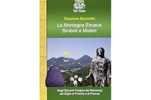 La montagna etrusca. Simboli e misteri