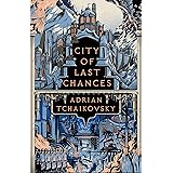 City of Last Chances (The Tyrant Philosophers)