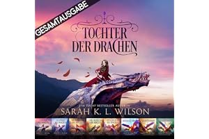 Tochter der Drachen - Gesamtausgabe: Die Drachenschule, Band 1-8