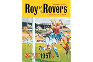 Roy of the Rovers: Best of the ‘50s: The Best of the 1950s: Volume 1 (Roy of the Rovers - Classics)