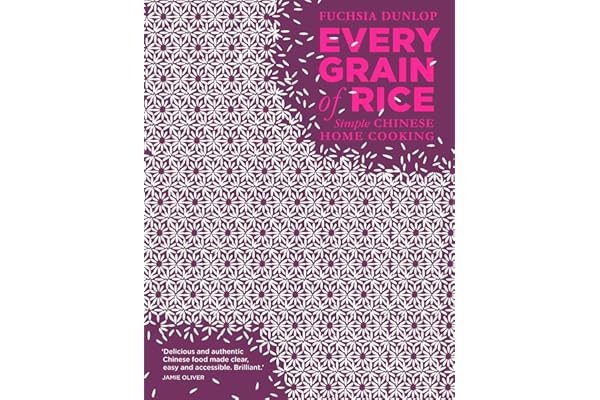 Every Grain of Rice: Simple Chinese Home Cooking