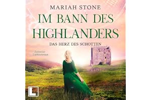 Das Herz des Schotten: Im Bann des Highlanders 3