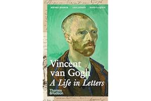 Vincent van Gogh: A Life in Letters