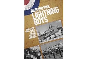 Lightning Boys: True Tales from Pilots of the English Electric Lightning (The Jet Age Series)