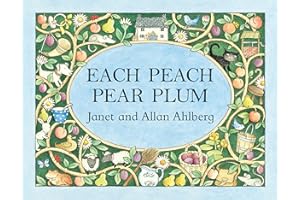 Each Peach Pear Plum: The classic 'I spy' picture book