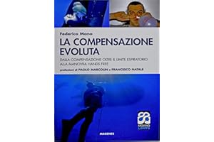 La compensazione evoluta. Dalla compensazione oltre il limite respiratorio alla manovra hands free (Blu sport)
