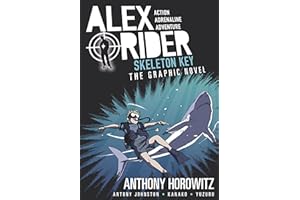Skeleton Key Graphic Novel: A thrilling full-colour adaptation of the third book in the action-packed spy adventure series that has sold over 21 million copies worldwide (Alex Rider, 3)