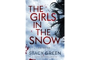 The Girls in the Snow: A completely unputdownable crime thriller (Nikki Hunt Book 1)