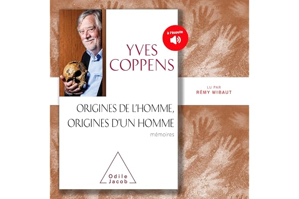 Origines de l'Homme, origines d'un homme: Mémoires