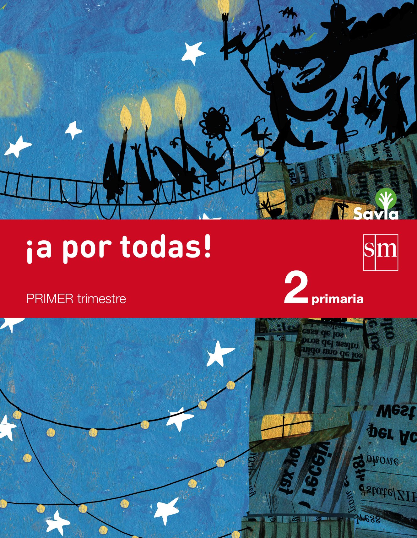 ¡A por todas! 2 Primaria, 1 Trimestre. Savia