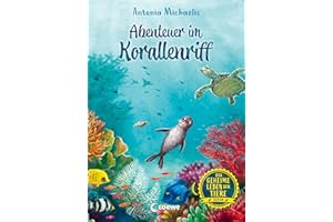 Das geheime Leben der Tiere (Ozean) - Abenteuer im Korallenriff: Erlebe die Tierwelt und die Geheimnisse des Meeres wie noch nie zuvor - Kinderbuch ab 8 Jahren