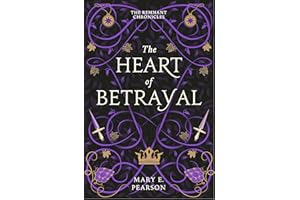 The Heart of Betrayal: The second book of the New York Times bestselling Remnant Chronicles: 2