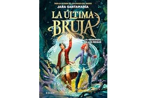 La última bruja 2 - La venganza de las meigas (Aventuras y fantasía, Band 2)