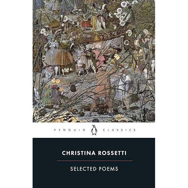 Complete Poems (Penguin Classics): Amazon.co.uk: Rossetti