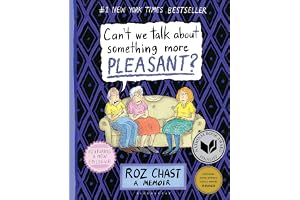 Can't We Talk about Something More Pleasant?: A Memoir