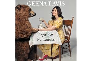 Dying of Politeness: A Memoir