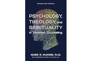Psychology, Theology, And Spirituality In Christian Counseli (AACC Counseling Library)