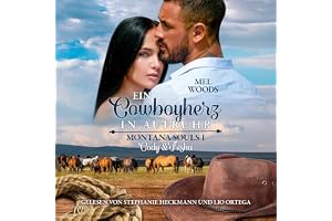 Cody & Trisha. Ein Cowboyherz in Aufruhr: Montana Souls - Band 1