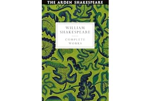 Arden Shakespeare Third Series Complete Works (The Arden Shakespeare Third Series)