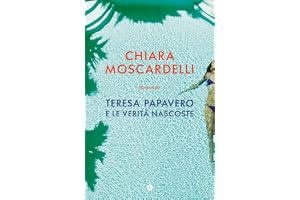 Teresa Papavero e le verità nascoste (I gialli di
