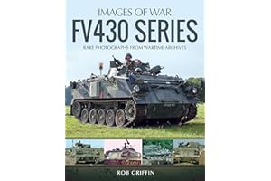 FV430 Series: Rare Photographs from Wartime Archives (Images of War)