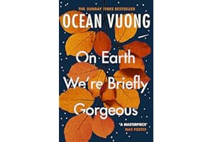 On Earth We're Briefly Gorgeous: ‘A masterpiece’ – Max Porter
