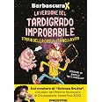 La versione del tardigrado improbabile. Storia della casualità nella vita