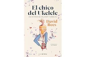 El chico del ukelele: Diez historias de vida, amor, y superación (Nube de Tinta)