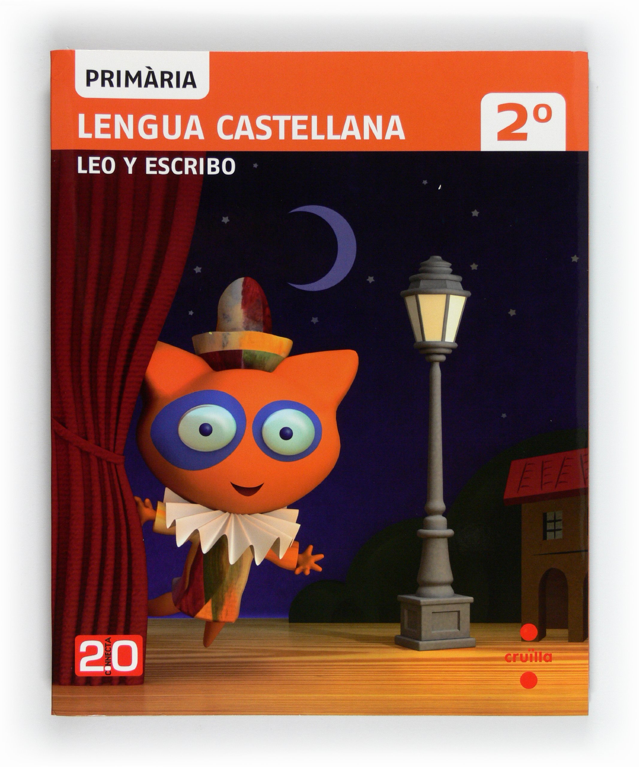 Lengua castellana, Leo y escribo. 2 Primària. Connecta 2.0