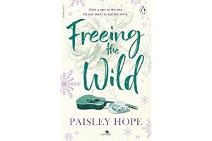 Freeing the Wild: The spicy new small town cowboy romance from the Sunday Times bestselling author: 4