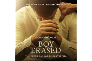 Boy Erased: A Memoir of Identity, Faith and Family