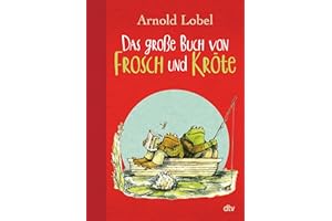 Das große Buch von Frosch und Kröte