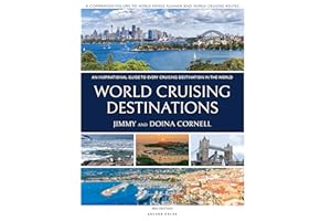 World Cruising Destinations: An Inspirational Guide to All Sailing Destinations