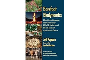 Barefoot Biodynamics: How Cows, Compost, and Community Help Us Understand Rudolf Steiner’s Agriculture Course