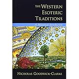 The Western Esoteric Traditions: A Historical Introduction
