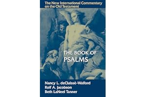 The Book of Psalms (New International Commentary on the Old Testament): The New International Commentary on the Old Testament (New International Commentary on the Old Testament (Nicot))