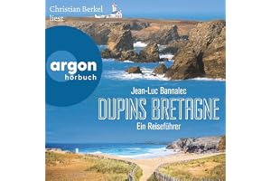 Dupins Bretagne: Ein Reiseführer