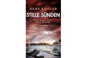 Stille Sünden: Ein Fall für Sina Engel