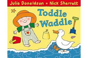 Toddle Waddle: A first book for toddlers who are learning to walk and talk