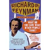 What Do You Care What Other People Think?': Further Adventures of a Curious Character