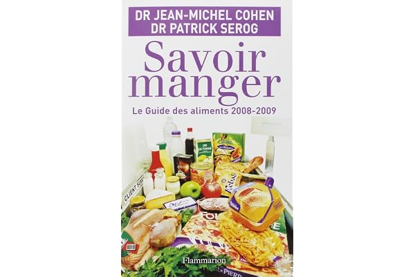 Savoir manger : Le guide des aliments 2008-2009