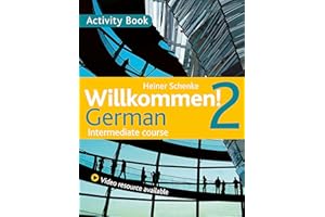 Willkommen! 2 German Intermediate course: Activity Book